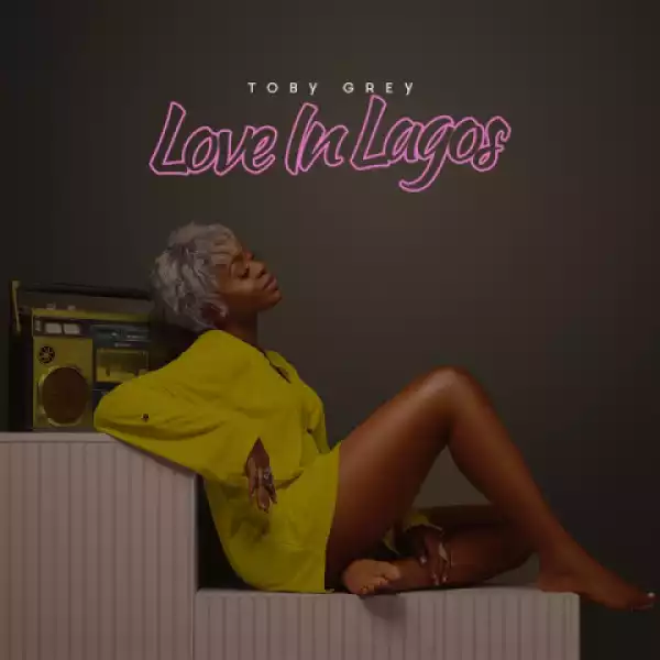Love In Lagos BY Toby Grey